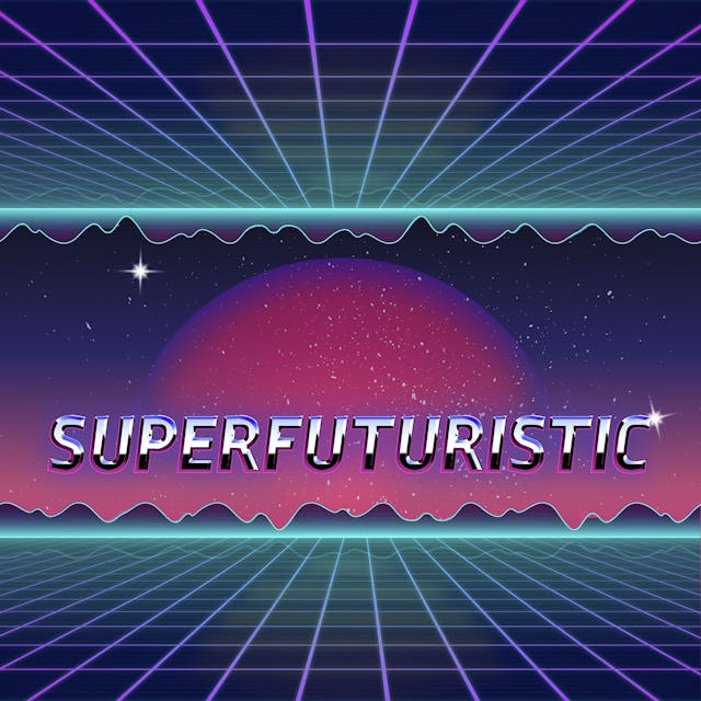 Superfuturistic