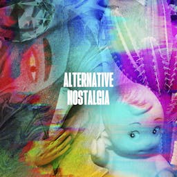 Alternative Nostalgia album artwork