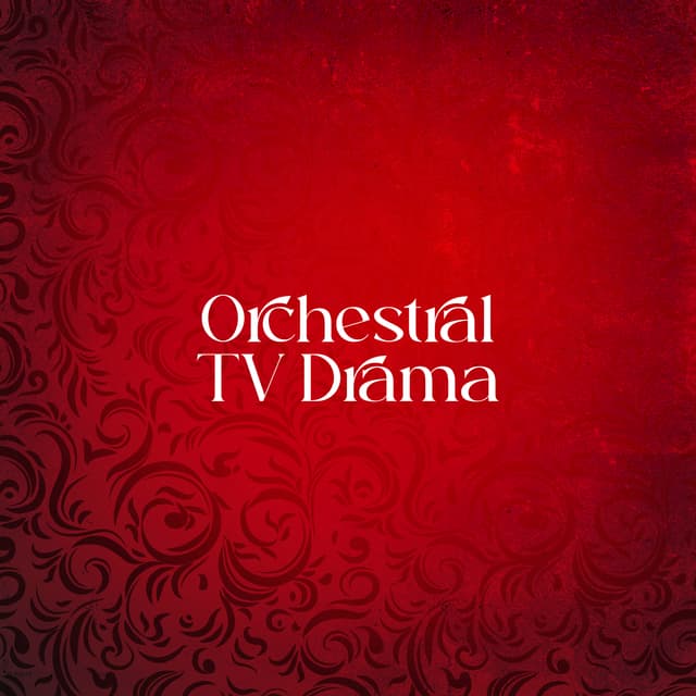 Orchestral TV Drama